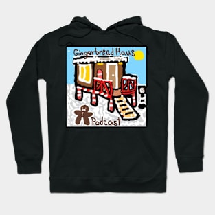 Gingerbread Haus Podcast Hoodie